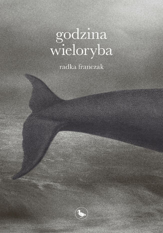 Godzina wieloryba Radka Franczak - okladka książki
