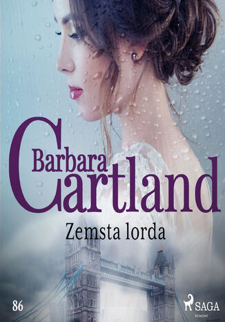 Zemsta lorda  Ponadczasowe historie miłosne Barbary Cartland (#86) Barbara Cartland - okladka książki