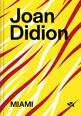 Miami Joan Didion - okladka książki