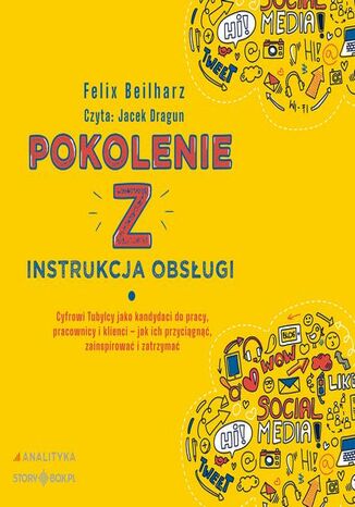 Pokolenie Z. Instrukcja obsługi Felix Beilharz - audiobook MP3