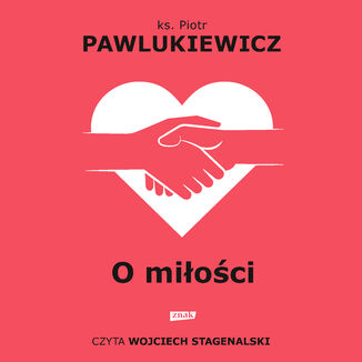 O miłości (2022) Piotr Pawlukiewicz - okladka książki