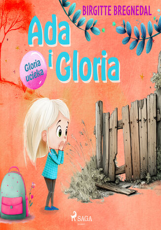 Ada i Gloria 2: Gloria ucieka (#2) Birgitte Bregnedal - audiobook MP3