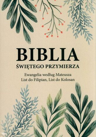 Biblia Świętego Przymierza Andrzej Dorociński - okladka książki