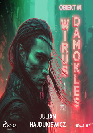 Obiekt #1: Wirus Damokles Julian Hajdukiewicz - okladka książki