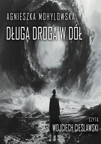 Długa droga w dół Agnieszka Mohylowska - okladka książki