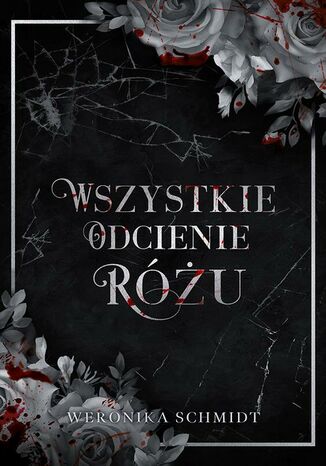 Wszystkie odcienie różu Weronika Schmidt - okladka książki