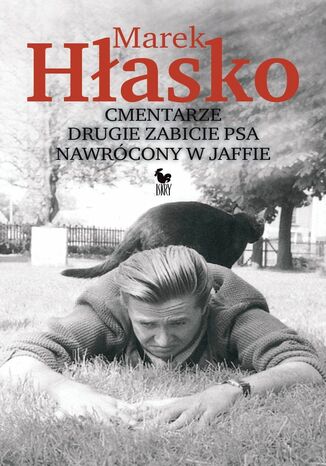 Cmentarze, Drugie zabicie psa, Nawrócony w Jaffie Marek Hłasko - okladka książki