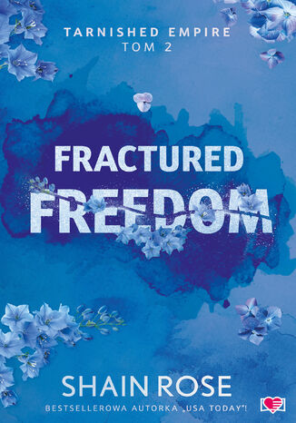 Fractured Freedom. Tarnished Empire. Tom 2 Shain Rose - okladka książki