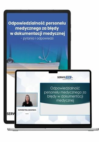 Odpowiedzialność personelu medycznego za błędy w dokumentacji medycznej Katarzyna Adamska - okladka książki