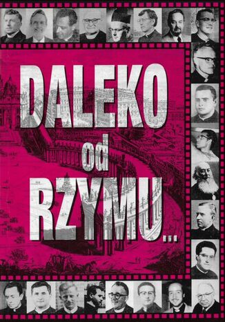 Daleko od Rzymu, blisko Boga Richard Bennett, Martin Buckingham - okladka książki