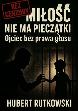 Miłość nie ma pieczątki Hubert Rutkowski - okladka książki