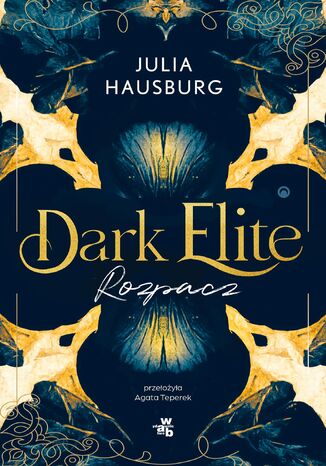Dark Elite. Rozpacz. Tom 2 Julia Hausburg - okladka książki
