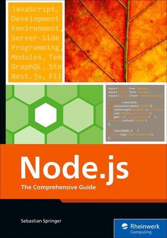 Node.js. The Comprehensive Guide Rheinwerk Publishing, Inc, Sebastian Springer - okladka książki