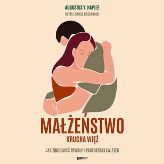 Małżeństwo. Krucha więź Augustus Y. Napier - okladka książki