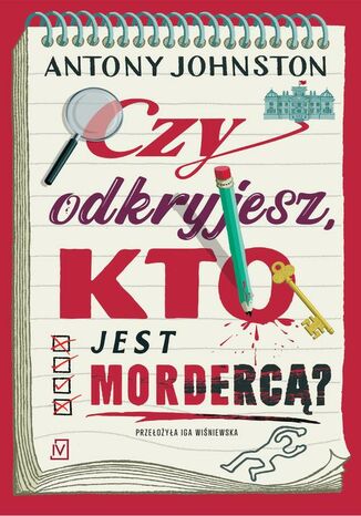Czy odkryjesz kto jest mordercą? Antony Johnston - okladka książki