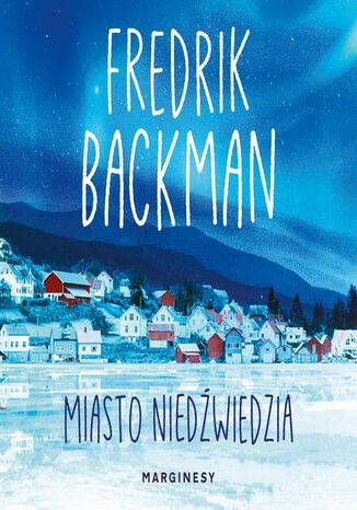 Miasto Niedźwiedzia Fredrik Backman - audiobook MP3