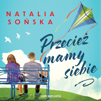Przecież mamy siebie Natalia Sońska - audiobook MP3