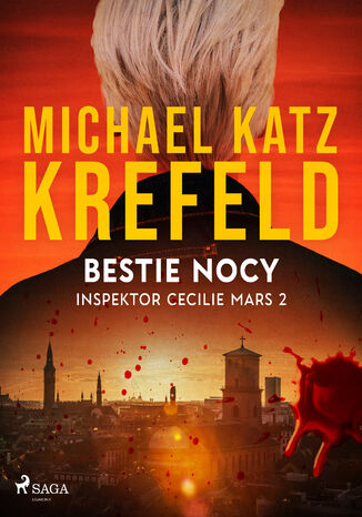 Inspektor Cecilie Mars 2: Bestie nocy (#2) Michael Katz Krefeld - okladka książki