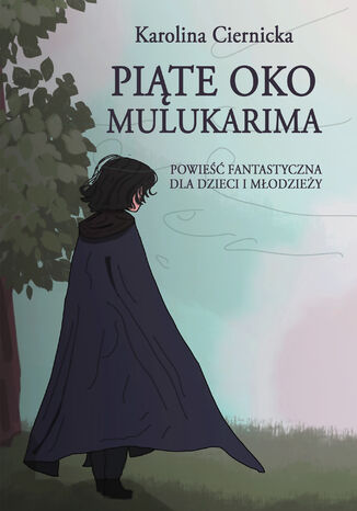 Piąte oko Mulukarima Karolina Ciernicka - okladka książki