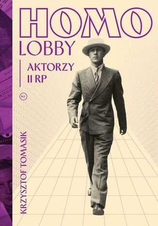 Homolobby. Aktorzy II RP Krzysztof Tomasik - okladka książki