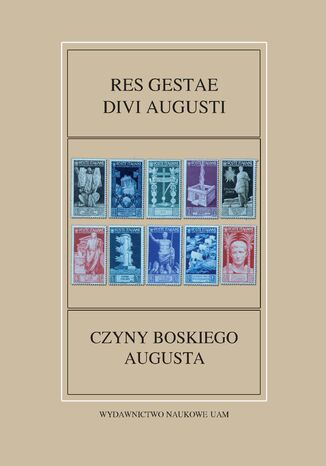 Gestae Divi Augusti / Czyny Boskiego Augusta Leszek Mrozewicz (red.), Karol Kłodziński, Paweł Sawiński (wstęp, tekst, tłumaczenie, komentarz historyczny) - okladka książki