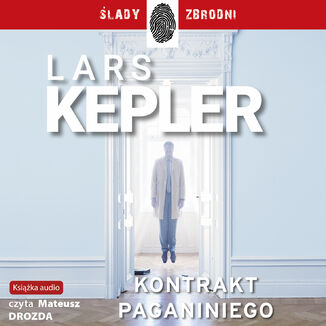 Cykl z komisarzem Jooną Linną (Tom 2). Kontrakt Paganiniego Lars Kepler - okladka książki