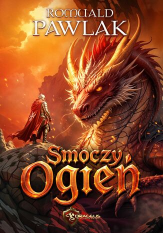 Smoczy Ogień Romuald Pawlak - okladka książki