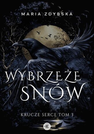 Wybrzeże Snów Maria Zdybska - okladka książki
