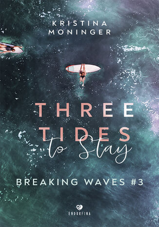 Three Tides to Stay: Breaking Waves #3 Kristina Moninger - okladka książki