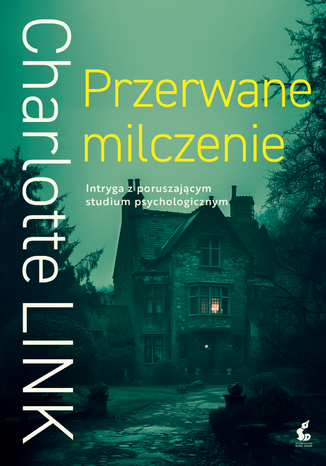 Przerwane milczenie Charlotte Link - okladka książki