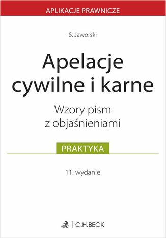 Apelacje cywilne i karne. Wzory pism z objaśnieniami Stefan Jaworski - okladka książki
