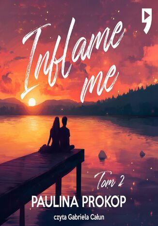 Inflame me. Tom 2 Paulina Prokop - audiobook MP3