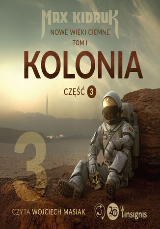 Kolonia (Nowe wieki ciemne: tom 1, część 3) Max Kidruk, Max Kidruk - okladka książki