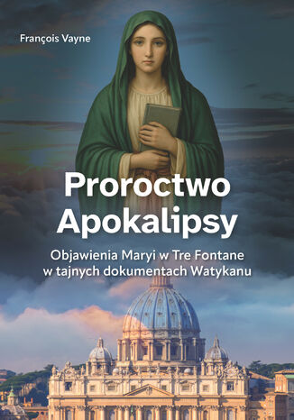 Proroctwo Apokalipsy /E-BOOK/ Francois Vayne - okladka książki