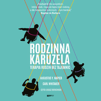 Rodzinna karuzela. Terapia rodzin bez tajemnic Augustus Y. Napier, Carl Whitaker - audiobook MP3