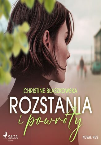 Rozstania i powroty (#2) Christine Błaszkowska - okladka książki