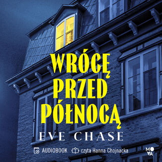 Wrócę przed północą Eve Chase - okladka książki