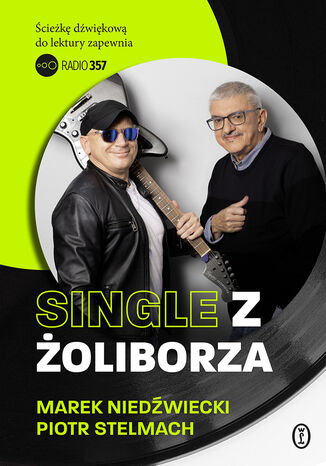 Single z Żoliborza Piotr Stelmach, Marek Niedźwiedzki - okladka książki