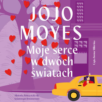 Moje serce w dwóch światach Jojo Moyes - okladka książki