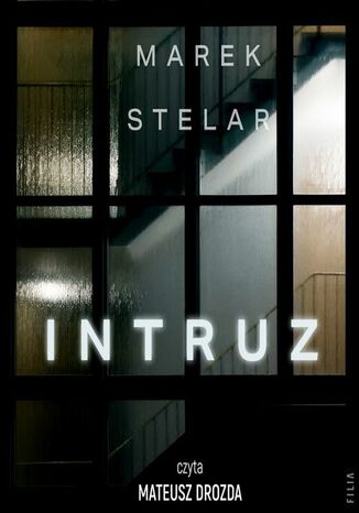 Intruz Marek Stelar - audiobook MP3
