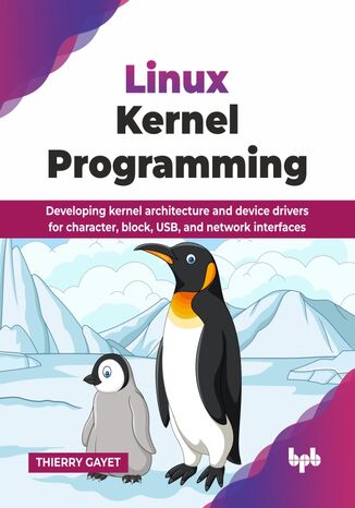 Linux Kernel Programming THIERRY GAYET - okladka książki