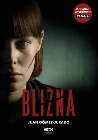 Blizna (wydanie serialowe) Juan Gómez-Jurado - okladka książki