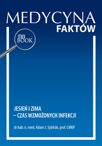 Jesień i zima - czas wzmożonych infekcji Adam J. Sybilski - okladka książki
