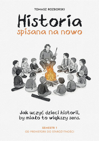 Historia spisana na nowo Tomasz Rozborski - okladka książki