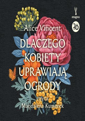 Dlaczego kobiety uprawiają ogrody. Opowieści o ziemi, siostrzeństwie i kobiecej sile Alice Vincent - audiobook MP3