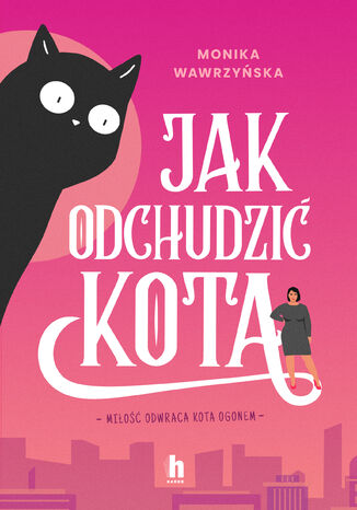 Jak odchudzić kota Monika Wawrzyńska - okladka książki