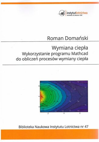 Wymiana ciepła. Wykorzystanie programu Mathcad do obliczeń procesów wymiany ciepła Roman Domański - okladka książki