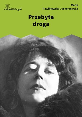 Przebyta droga Maria Pawlikowska-Jasnorzewska - okladka książki