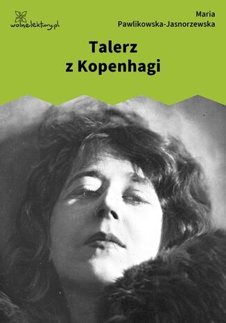 Talerz z Kopenhagi Maria Pawlikowska-Jasnorzewska - okladka książki