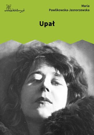 Upał Maria Pawlikowska-Jasnorzewska - okladka książki